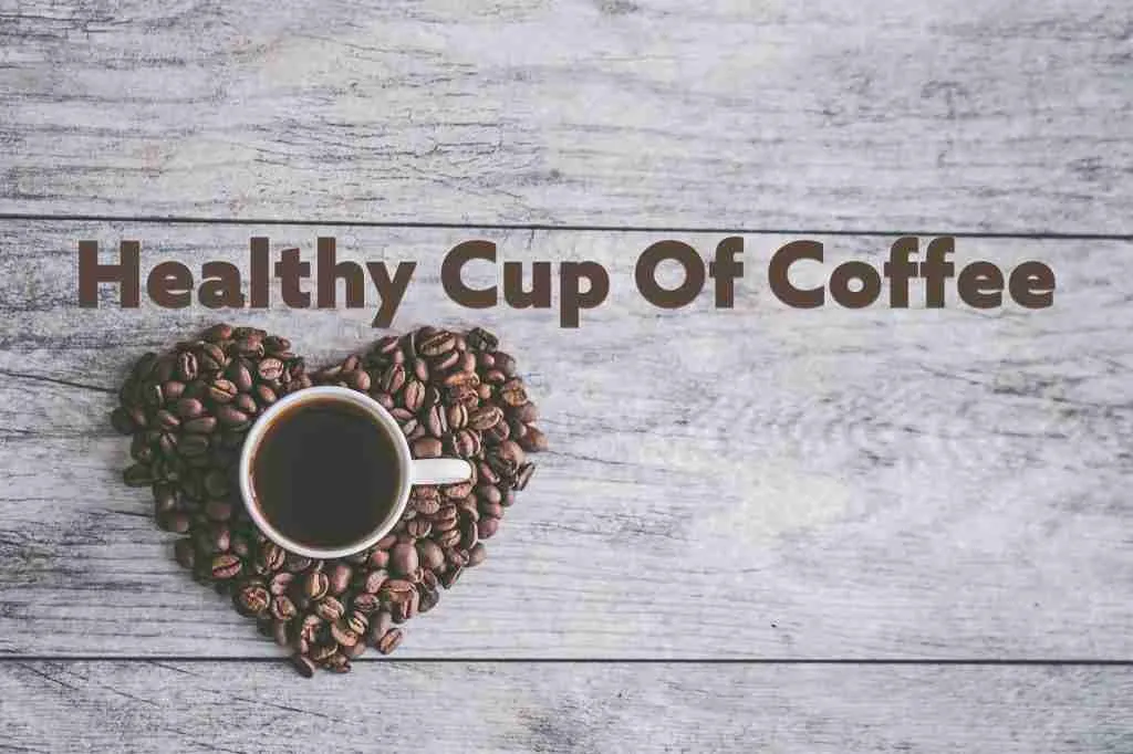 healthy cup of cofee