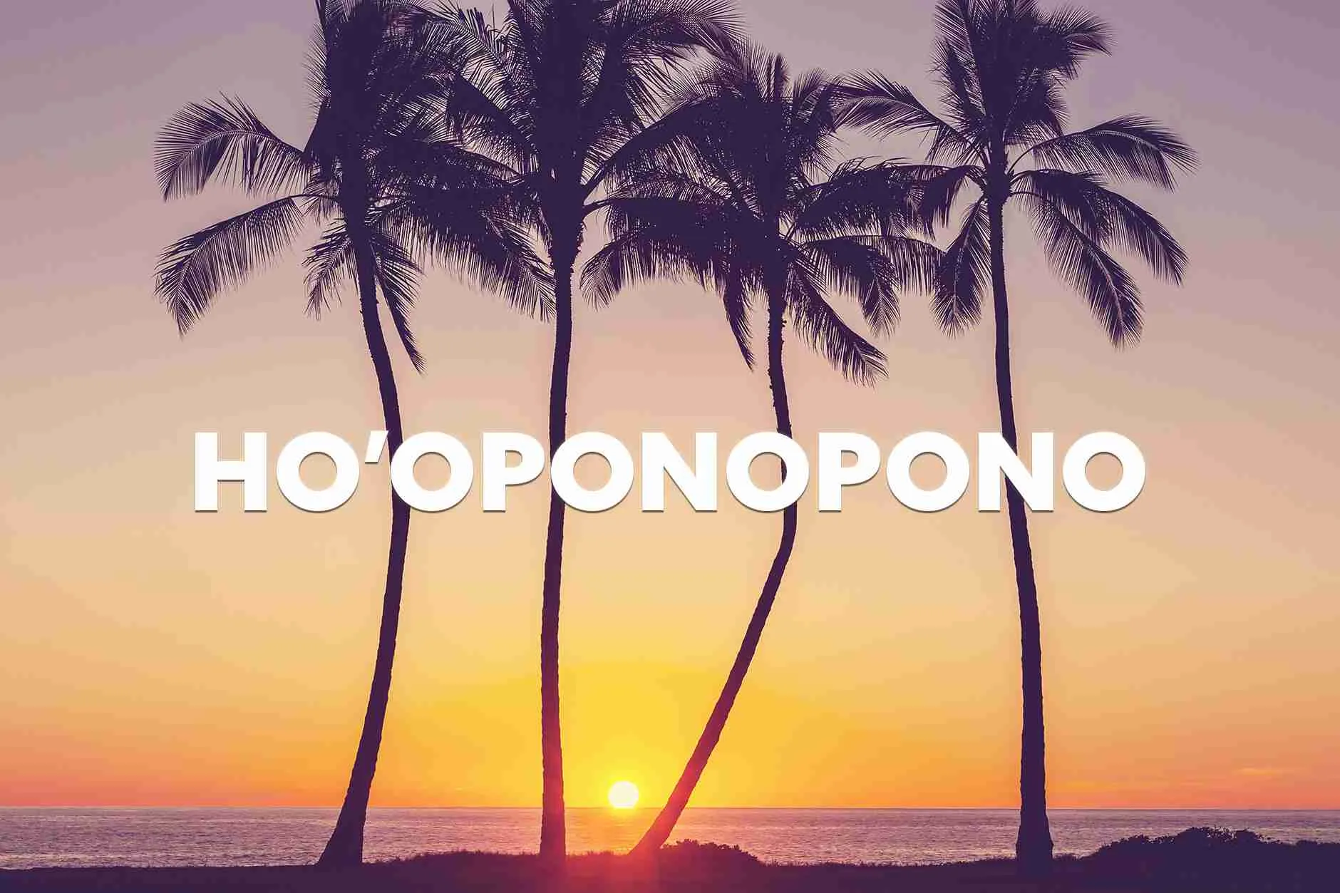 Ho'oponopono - the Hawaiian practice of forgiveness